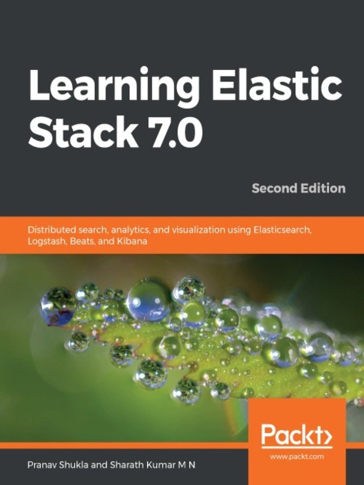 Title details for Learning Elastic Stack 7.0 by Pranav Shukla - Available